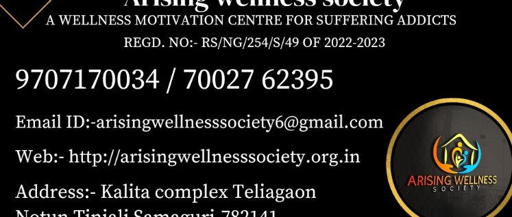 ARISING WELLNESS SOCIETY (Best rehabilitation centre/Nasha Mukti Kendra in Nagaon / Assam))